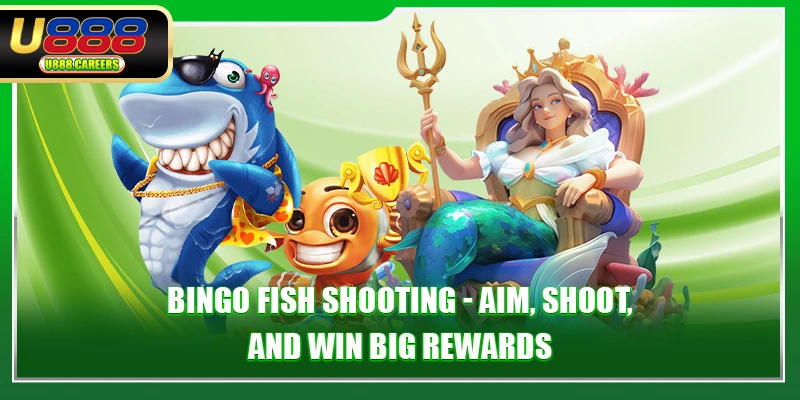 Bingo fish shooting - Aim, shoot, and win big rewards