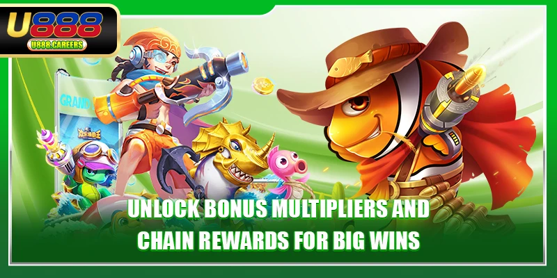 Unlock bonus multipliers and chain rewards for big wins
