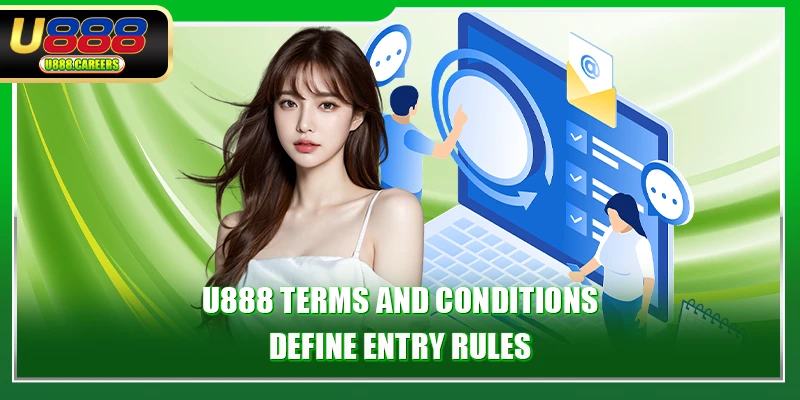 U888 Terms and conditions define entry rules