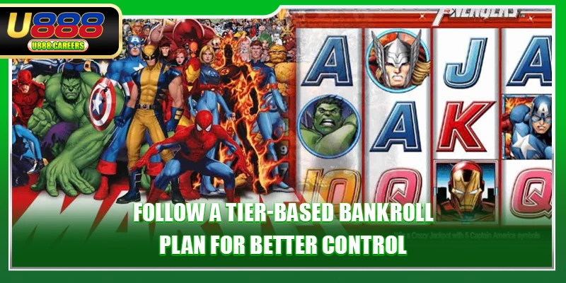 Follow a tier-based bankroll plan for better control